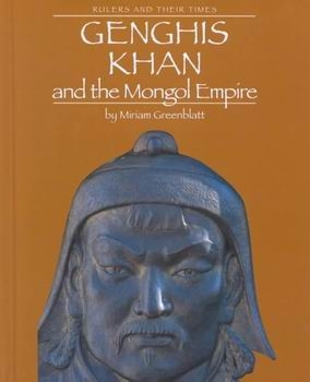 Genghis Khan and the Mongol Empire (Rulers and Their Times)
