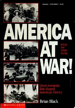 America at War! (Battles That Turned the Tide)