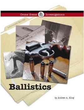 Ballistics (Crime Scene Investigations)