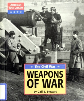 Weapons of War: The Civil War