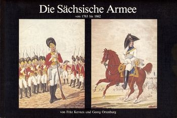 Die Sachsische Armee von 1763 bis 1862