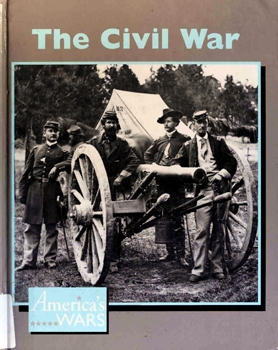 The Civil War (America's Wars)
