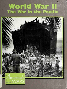 World War II: The War in the Pacific (America's Wars)