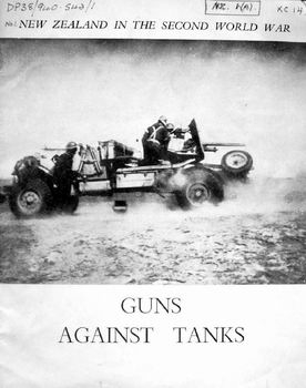 Guns Against Tanks (New Zealand and the Second World War)
