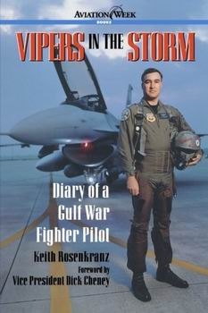 Vipers in the Storm: Diary of a Gulf War Fighter Pilot