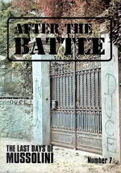 After the Battle 07: The Last Days of Mussolini