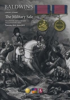 Wellington, Napoleon and the Napoleonic Wars (Baldwins Auction)