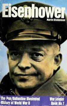 Eisenhower (Ballantine's Illustrated History of World War II. War Leader 7)