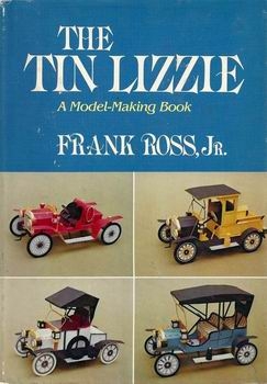 The Tin Lizzie: A Model-Making Book