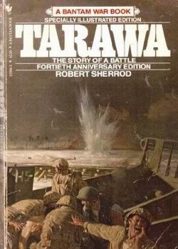 Tarawa: The Story of a Battle