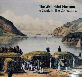 The West Point Museum: A Guide to the Collections