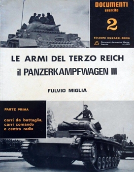 Le Armi del Terzo Reich il Panzerkampfwagen III pt.1 (Documenti Esercito 2)