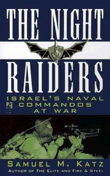 The Night Raiders: Israel's Naval Commandos at War