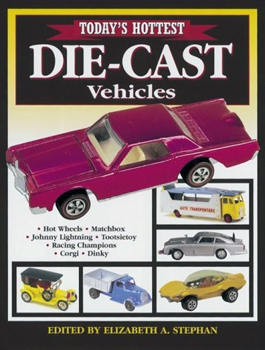 Today's Hottest Die-Cast Vehicles