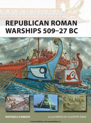 Republican Roman Warships 509-27 BC (Osprey New Vanguard 225)