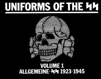 Allgemeine SS 1923-1945 (Uniforms of the SS Volume 1)