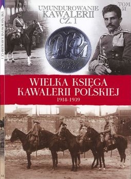 Polski Mundur Kawaleryjski w XX wieku (1913-1921)