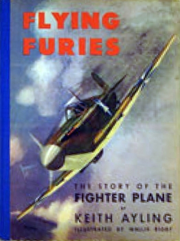 Flying Furies: The Story of the Fighter Plane