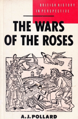 The Wars of the Roses (British History in Perspective)