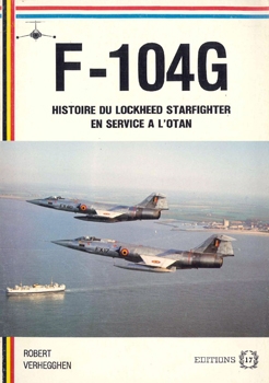 F-104G: Histoire du Lockheed Starfighter en Service a L'OTAN
