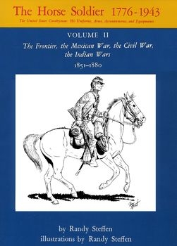 The Horse Soldier 1776-1943 Vol.II