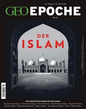 Geo Epoche Nr.73 - Der Islam - Geschichte einer Weltreligion