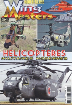 Wing Masters Hors Serie 20 - Helicopteres Militaires Modernes
