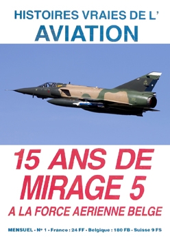 15 Ans de Mirage 5 A La Force Aerienne Belge