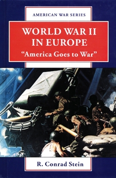 World War II in Europe: America Goes to War (American War Series)