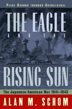 The Eagle and the Rising Sun: The Japanese-American War, 1941-1943