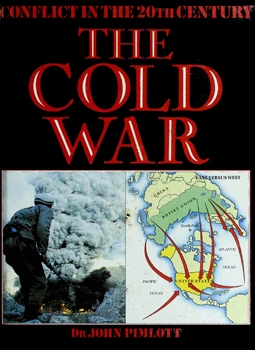 The Cold War (Conflict in the 20th Century)