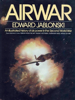 Airwar: An Illustrated History of Air Power in the Second World War