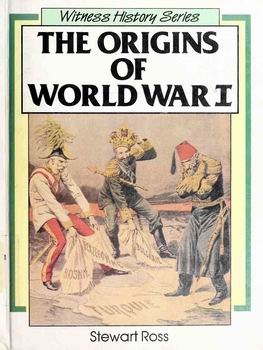 The Origins of World War I (Witness History Series)