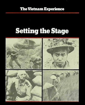 Setting the Stage (The Vietnam Experience)