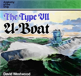 Anatomy of The Ship The Type VII U-boat ( David Westwood) Conway Maritime Press Ltd