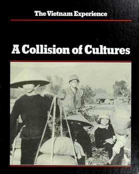 A Collision of Cultures (The Vietnam Experience)