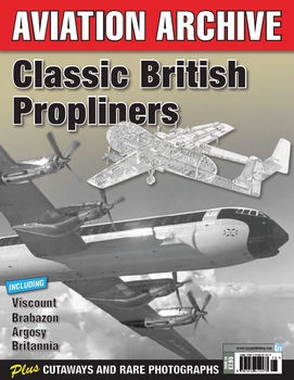 Classic British Propliners (Aeroplane Aviation Archive)