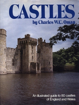 Castles: An Illustrated Guide to 80 Castles of England and Whales