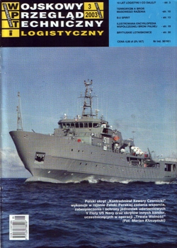 Wojskowy Przeglad Techniczny i Logistyczny 2003-03
