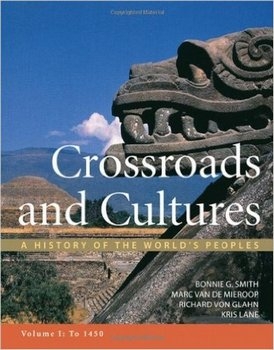 Crossroads and Cultures, Volume I: To 1450