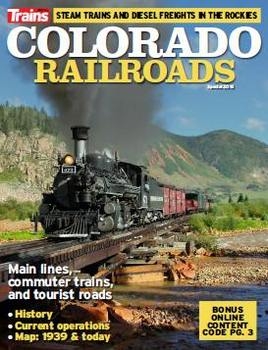 Colorado Railroads (Trains Magazine Special 2016)
