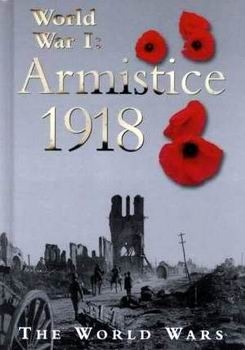 World War I: Armistice 1918