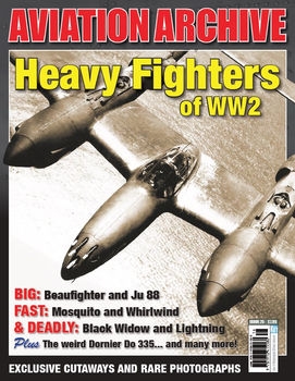 Heavy Fighters of WWII (Aeroplane Aviation Archive)