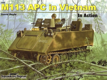 M113 APC in Vietnam in Action (Squadron Signal 2045)