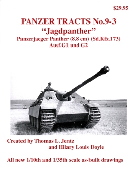 Panzer Tracts No.9-3 "Jagdpanther" Panzerjaeger Panther (8.8 cm) (Sd.Kfz.173) Ausf.G 1 und G2 (Panzer Tracts No.09-03)