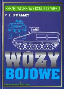 Wozy Bojowe: Transportery Opancerzone i Bojowe Wozy Piechoty