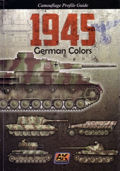 1945 German Colors (Camouflage Profile Guide)