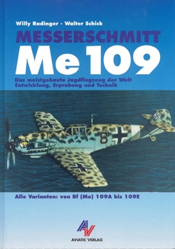 Messerschmitt Me 109 Alle Varianten: von Bf (Me) 109A bis 109E