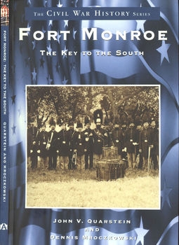 Fort Monroe: The Key to the South