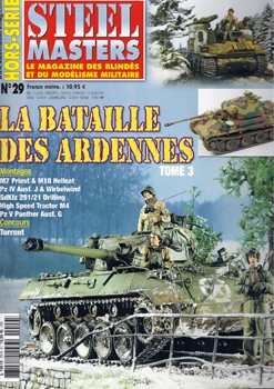 La Bataille Des Ardennes Tome 3 (Steel Masters Hors-Serie 29)